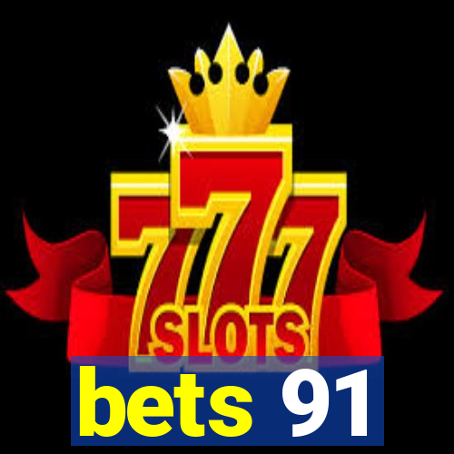 bets 91